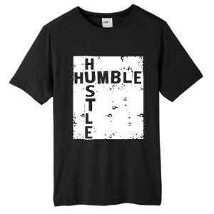 Humble Hustle Inspirational Motivational Entrepreneur Quote Gift Tall Fusion ChromaSoft Performance T-Shirt