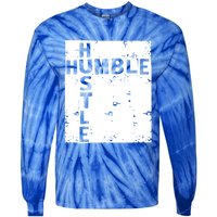 Humble Hustle Inspirational Motivational Entrepreneur Quote Gift Tie-Dye Long Sleeve Shirt