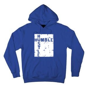 Humble Hustle Inspirational Motivational Entrepreneur Quote Gift Tall Hoodie