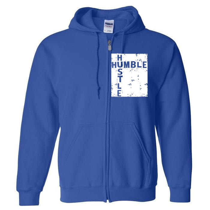 Humble Hustle Inspirational Motivational Entrepreneur Quote Gift Full Zip Hoodie