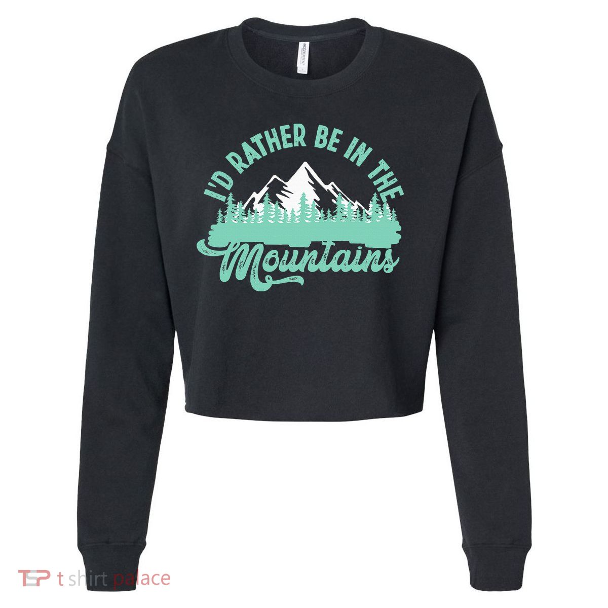 Hiker Hiking ID Rather Be In The Mountains Cropped Pullover Crew