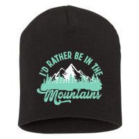 Hiker Hiking ID Rather Be In The Mountains Short Acrylic Beanie