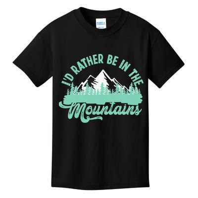Hiker Hiking ID Rather Be In The Mountains Kids T-Shirt