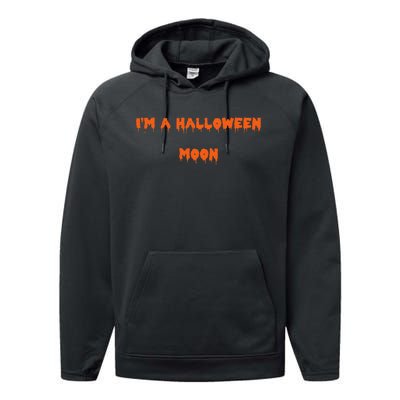 Happy Halloween I’M A Halloween Moon Spooky Performance Fleece Hoodie