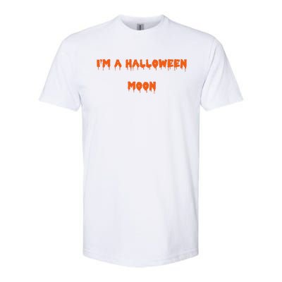 Happy Halloween I’M A Halloween Moon Spooky Softstyle CVC T-Shirt