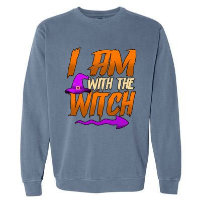 Happy Halloween I Am With The Witch Cool Gift Garment-Dyed Sweatshirt