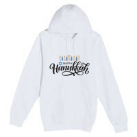 Happy Hanukkah Jewish Holiday Gift Premium Pullover Hoodie