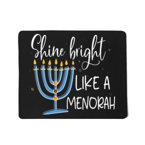 Happy Hanukkah Jewish Shine And Bright Like A Menorah Mousepad