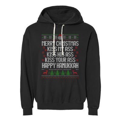 Happy Hanukkah Kiss My Ass His Ass Your Ass Merry Christmas Garment-Dyed Fleece Hoodie