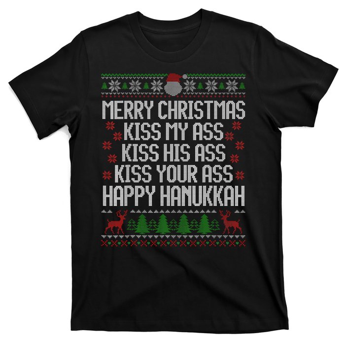 Happy Hanukkah Kiss My Ass His Ass Your Ass Merry Christmas T-Shirt