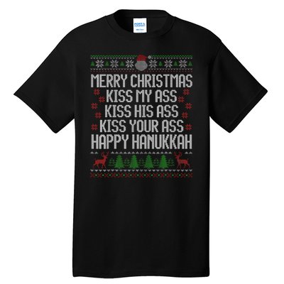 Happy Hanukkah Kiss My Ass His Ass Your Ass Merry Christmas Tall T-Shirt