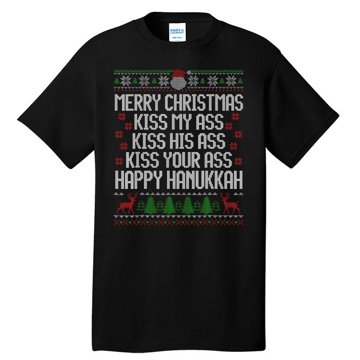 Happy Hanukkah Kiss My Ass His Ass Your Ass Merry Christmas Tall T-Shirt