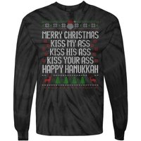 Happy Hanukkah Kiss My Ass His Ass Your Ass Merry Christmas Tie-Dye Long Sleeve Shirt