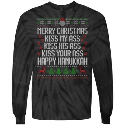 Happy Hanukkah Kiss My Ass His Ass Your Ass Merry Christmas Tie-Dye Long Sleeve Shirt