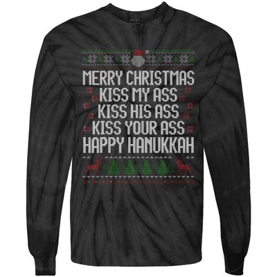 Happy Hanukkah Kiss My Ass His Ass Your Ass Merry Christmas Tie-Dye Long Sleeve Shirt