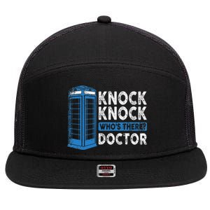 Hilarious Humor Knock Knock Doctor Funny Knock WhoS There 7 Panel Mesh Trucker Snapback Hat