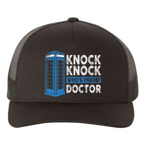 Hilarious Humor Knock Knock Doctor Funny Knock WhoS There Yupoong Adult 5-Panel Trucker Hat