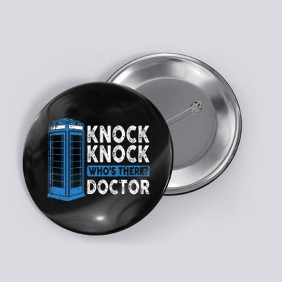 Hilarious Humor Knock Knock Doctor Funny Knock WhoS There Button