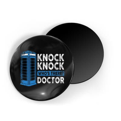 Hilarious Humor Knock Knock Doctor Funny Knock WhoS There Magnet