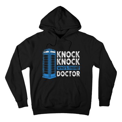 Hilarious Humor Knock Knock Doctor Funny Knock WhoS There Hoodie