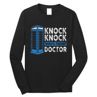 Hilarious Humor Knock Knock Doctor Funny Knock WhoS There Long Sleeve Shirt