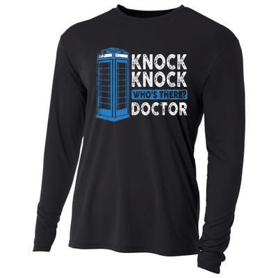 Hilarious Humor Knock Knock Doctor Funny Knock WhoS There Cooling Performance Long Sleeve Crew