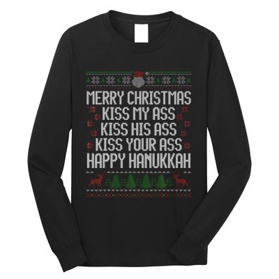 Happy Hanukkah Kiss My Ass His Ass Your Ass Merry Christmas Long Sleeve Shirt