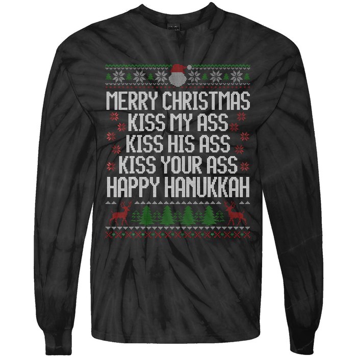 Happy Hanukkah Kiss My Ass His Ass Your Ass Merry Christmas Tie-Dye Long Sleeve Shirt