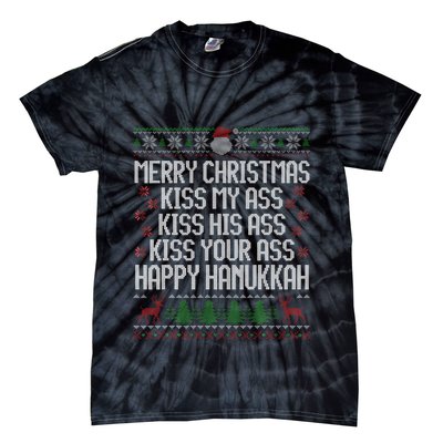 Happy Hanukkah Kiss My Ass His Ass Your Ass Merry Christmas Tie-Dye T-Shirt