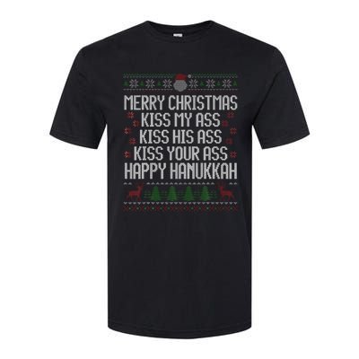 Happy Hanukkah Kiss My Ass His Ass Your Ass Merry Christmas Softstyle CVC T-Shirt