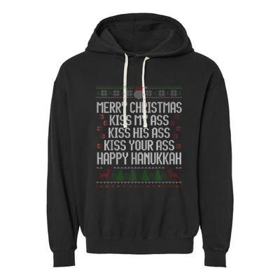 Happy Hanukkah Kiss My Ass His Ass Your Ass Merry Christmas Garment-Dyed Fleece Hoodie