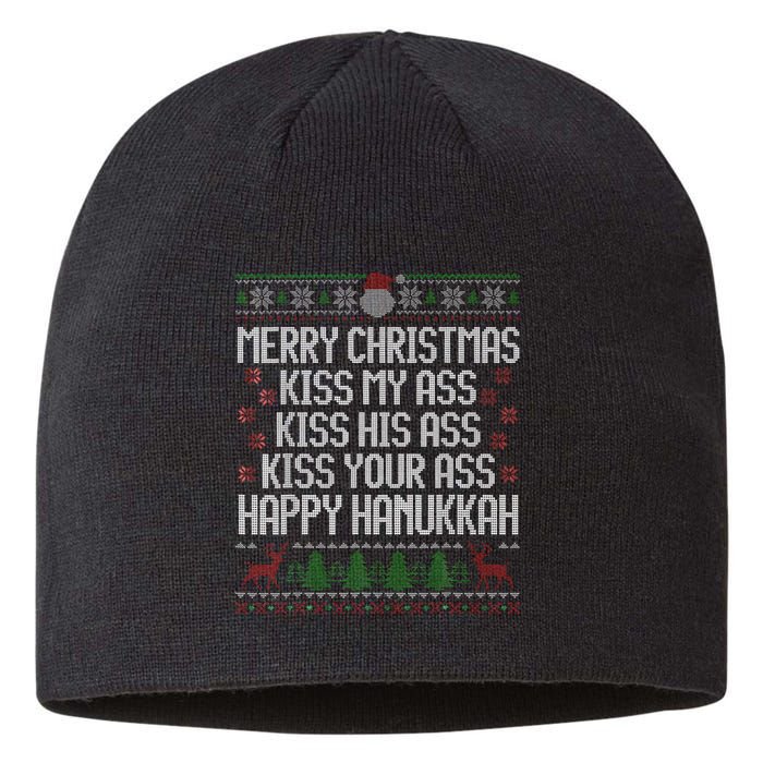 Happy Hanukkah Kiss My Ass His Ass Your Ass Merry Christmas Sustainable Beanie