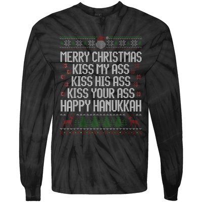 Happy Hanukkah Kiss My Ass His Ass Your Ass Merry Christmas Tie-Dye Long Sleeve Shirt