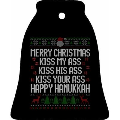 Happy Hanukkah Kiss My Ass His Ass Your Ass Merry Christmas Ceramic Bell Ornament