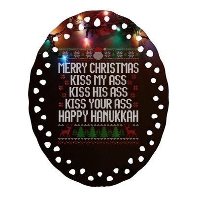 Happy Hanukkah Kiss My Ass His Ass Your Ass Merry Christmas Ceramic Oval Ornament