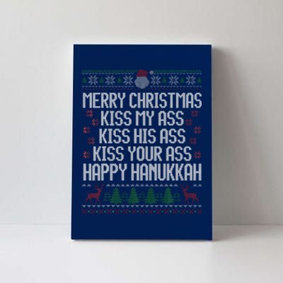 Happy Hanukkah Kiss My Ass His Ass Your Ass Merry Christmas Canvas