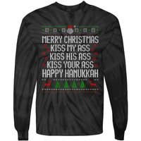 Happy Hanukkah Kiss My Ass His Ass Your Ass Merry Christmas Tie-Dye Long Sleeve Shirt