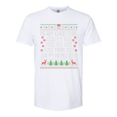 Happy Hanukkah Kiss My Ass His Ass Your Ass Merry Christmas Softstyle CVC T-Shirt