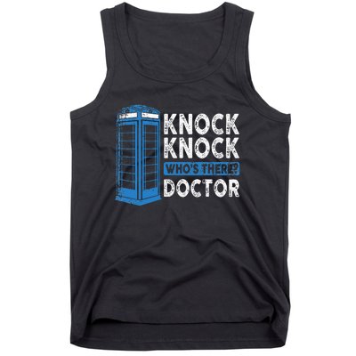 Hilarious Humor Knock Knock Doctor Funny Knock WhoS There Tank Top