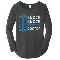 Hilarious Humor Knock Knock Doctor Funny Knock WhoS There Women's Perfect Tri Tunic Long Sleeve Shirt