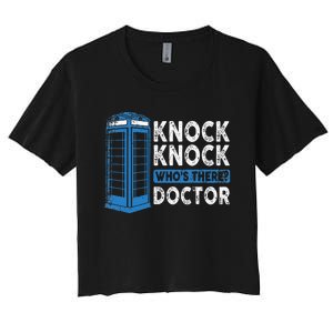 Hilarious Humor Knock Knock Doctor Funny Knock WhoS There Women's Crop Top Tee