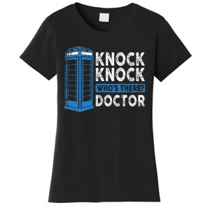 Hilarious Humor Knock Knock Doctor Funny Knock WhoS There Women's T-Shirt