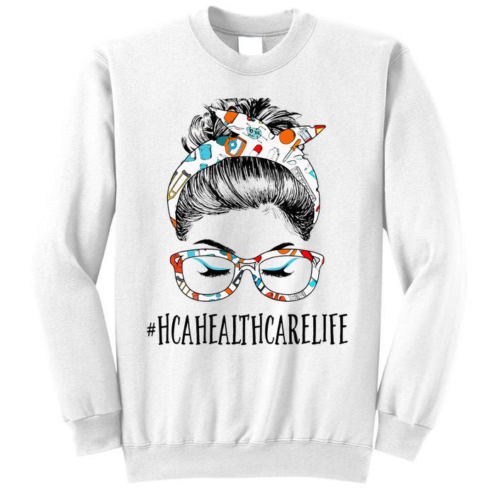 HCA Healthcare Life Messy Hair Woman Bun Healthcare Sweatshirt