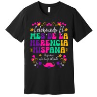 Hispanic Heritage Month Mes De La Herencia Hispana Premium T-Shirt