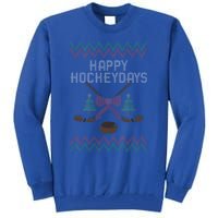 Happy Hockeydays Merry Christmas Xmas Day December 25 Hockey Gift Tall Sweatshirt