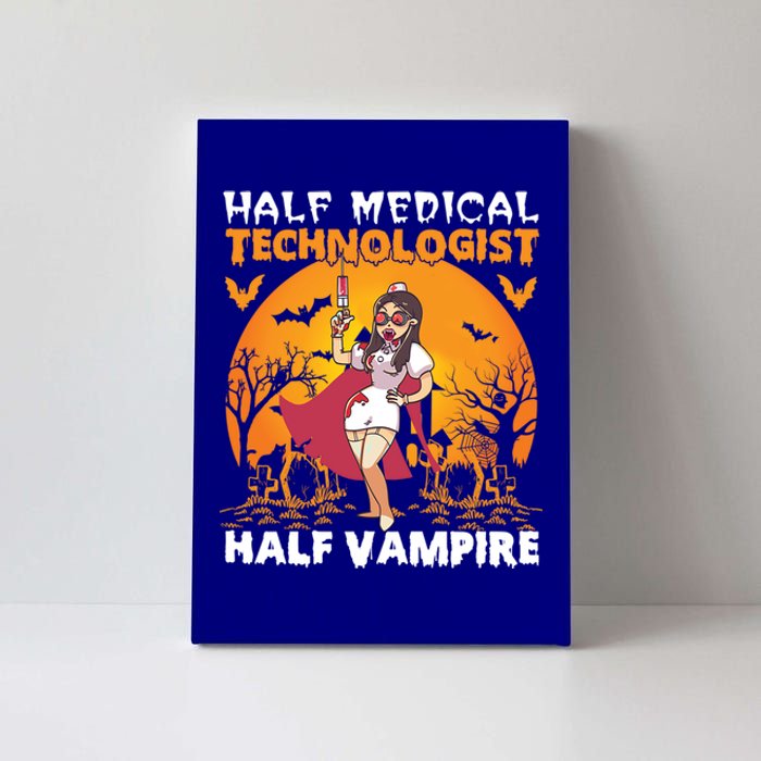 Halloween Half Medical Technologist Half Vampire Nurse Great Gift Canvas