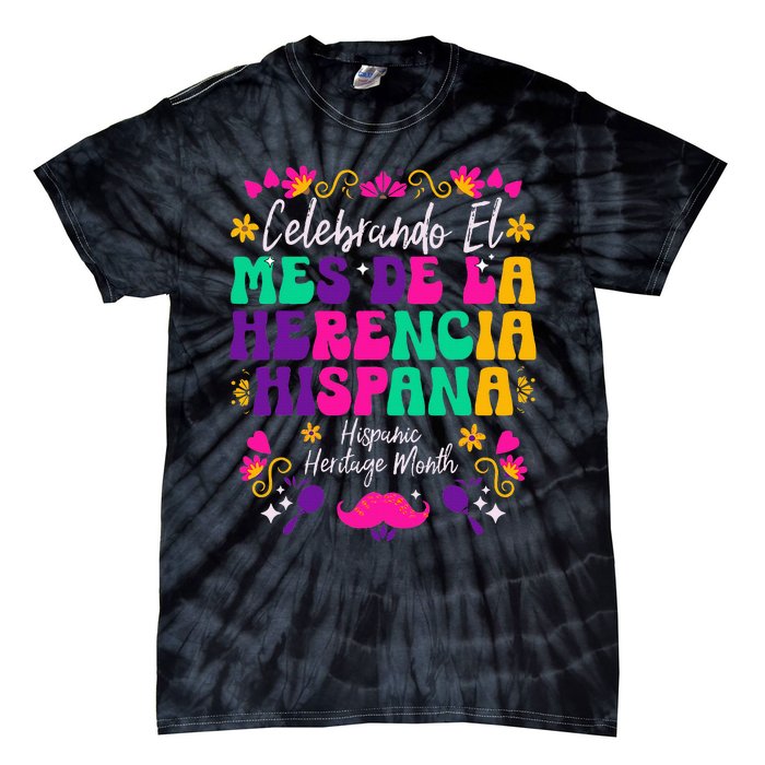 Hispanic Heritage Month Mes De La Herencia Hispana Tie-Dye T-Shirt