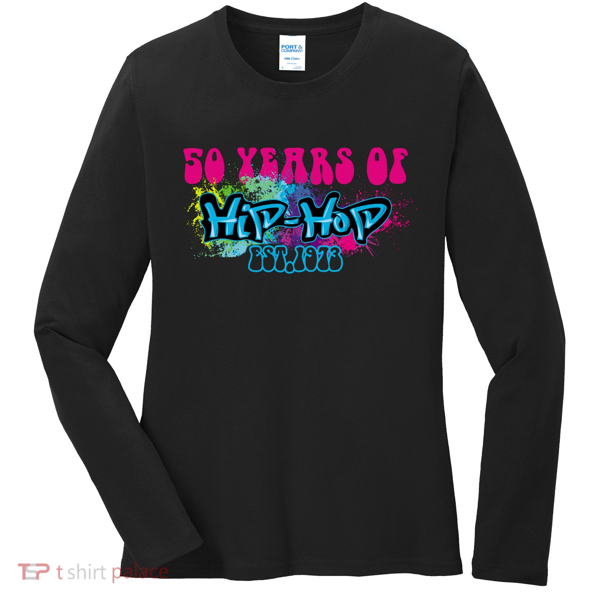 Hip Hop Music 50th Anniversary Rap Music Ladies Long Sleeve Shirt