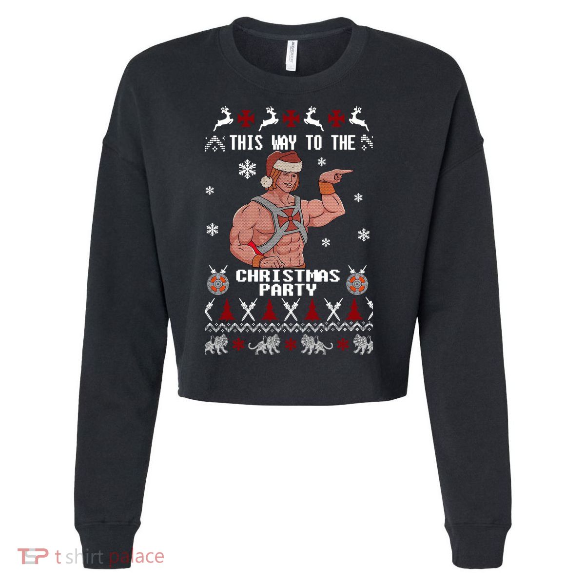HD He Man This Way To The Christmas Party Ugly Cropped Pullover Crew