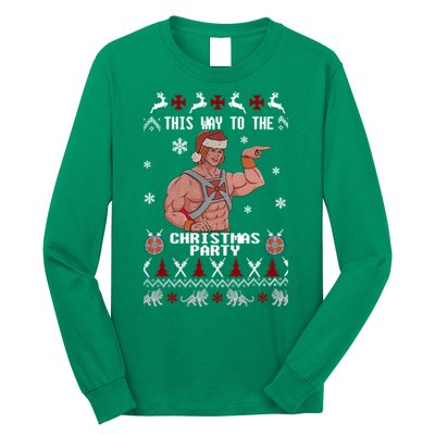 HD He Man This Way To The Christmas Party Ugly Long Sleeve Shirt
